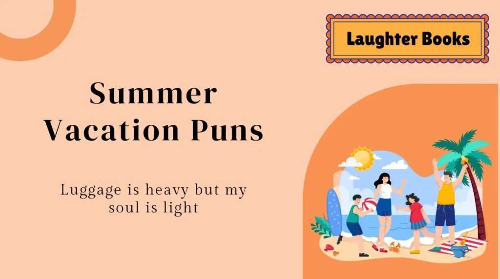 Summer Vacation Puns