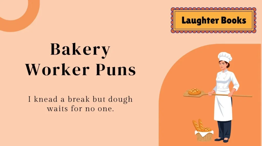 Bakery Worker Puns