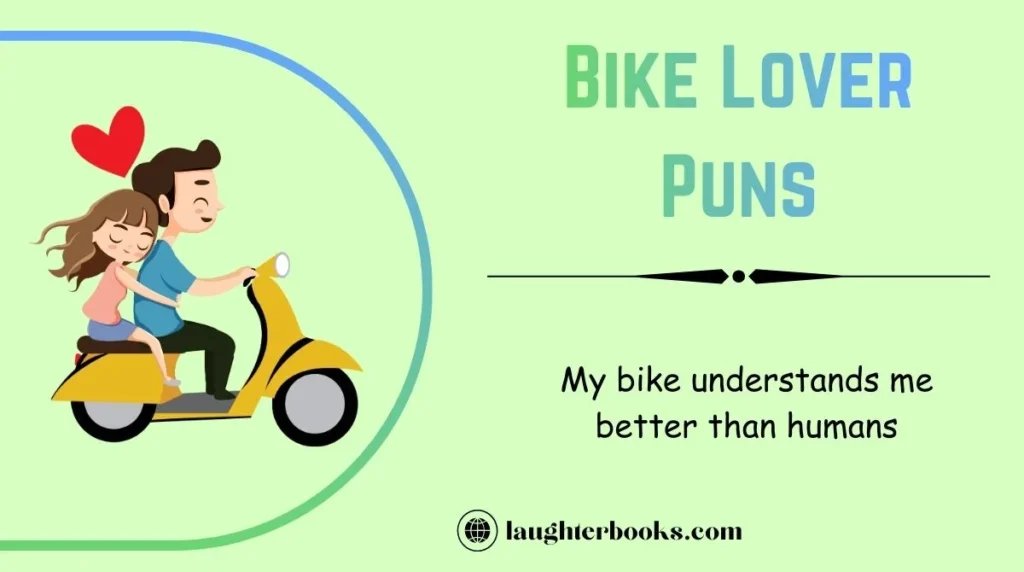 Bike Lover Puns
