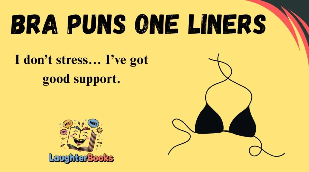Bra Puns One Liners