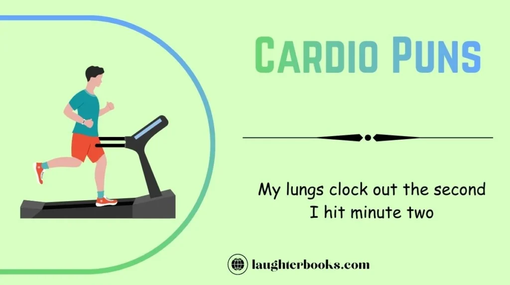 Cardio Puns
