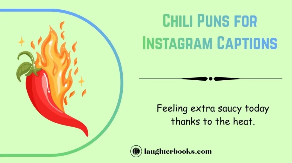 Chili Puns for Instagram Captions