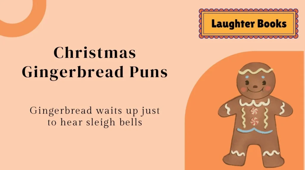 Christmas Gingerbread Puns