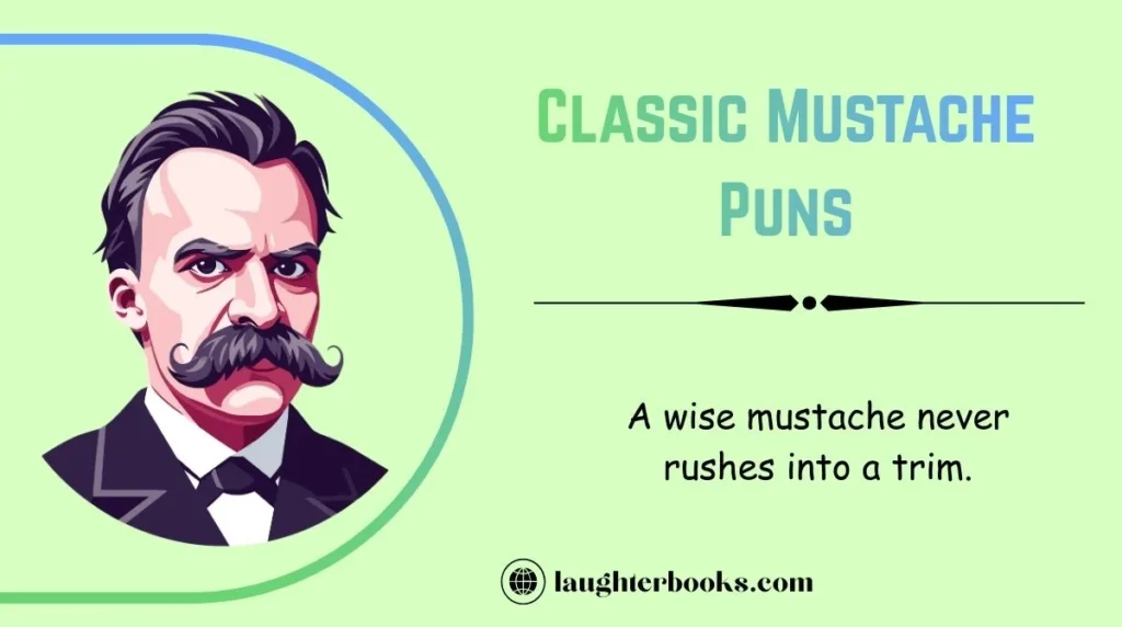 Classic Mustache Puns