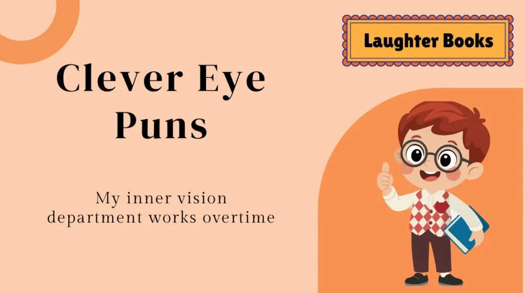 Clever Eye Puns