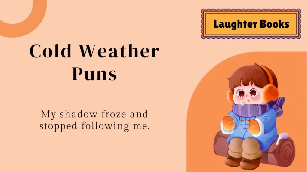 Cold Weather Puns