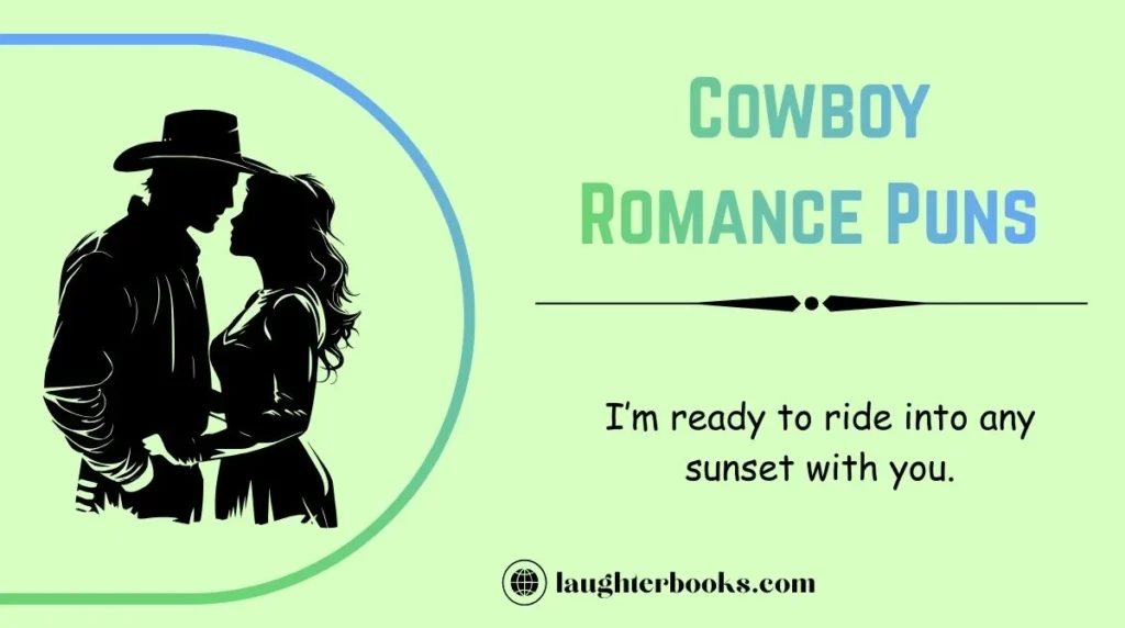 Cowboy Romance Puns