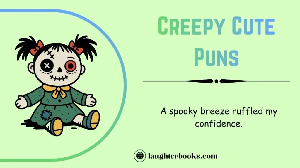 Creepy Cute Puns