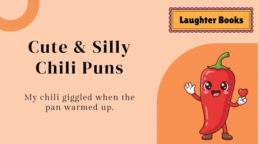 Cute & Silly Chili Puns