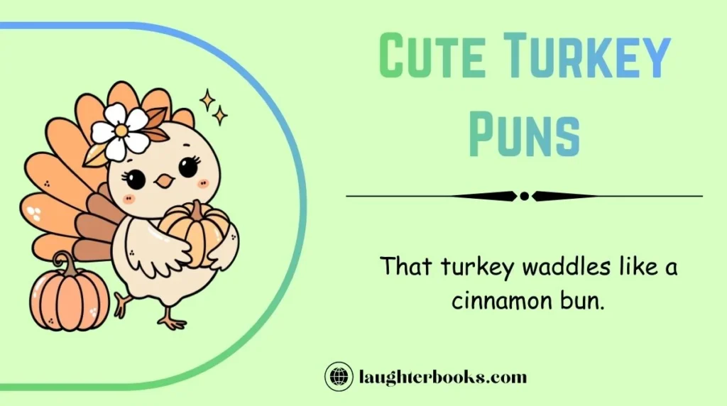 Cute Turkey Puns