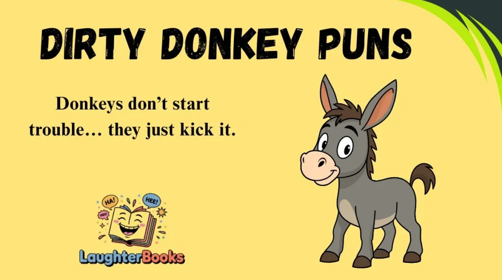 Dirty Donkey Puns