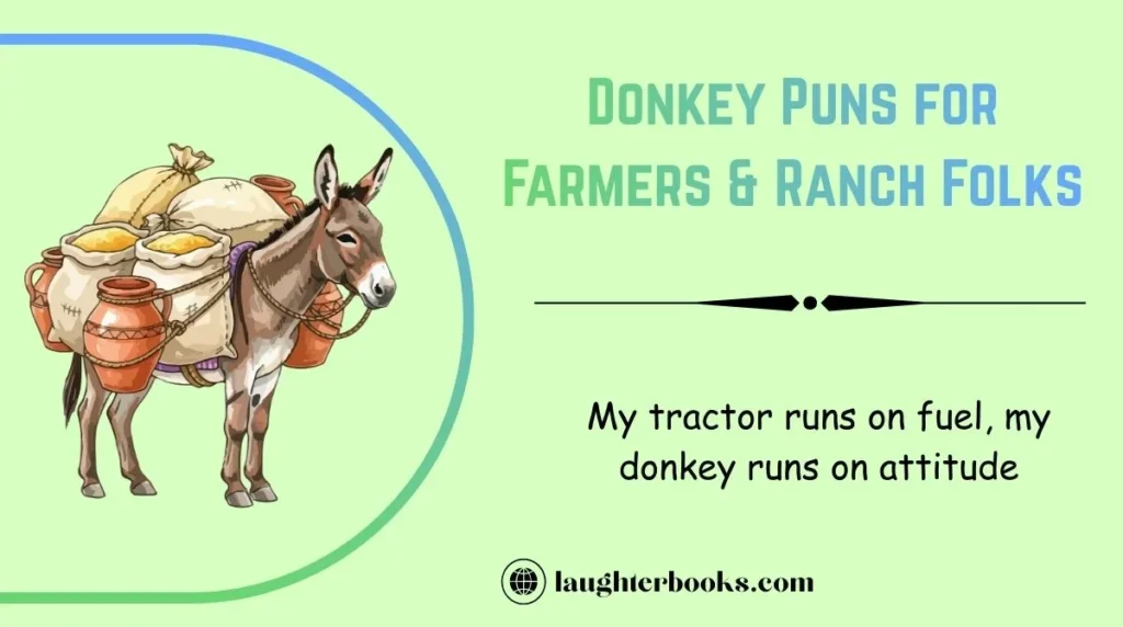 Donkey Puns for Farmers & Ranch Folks