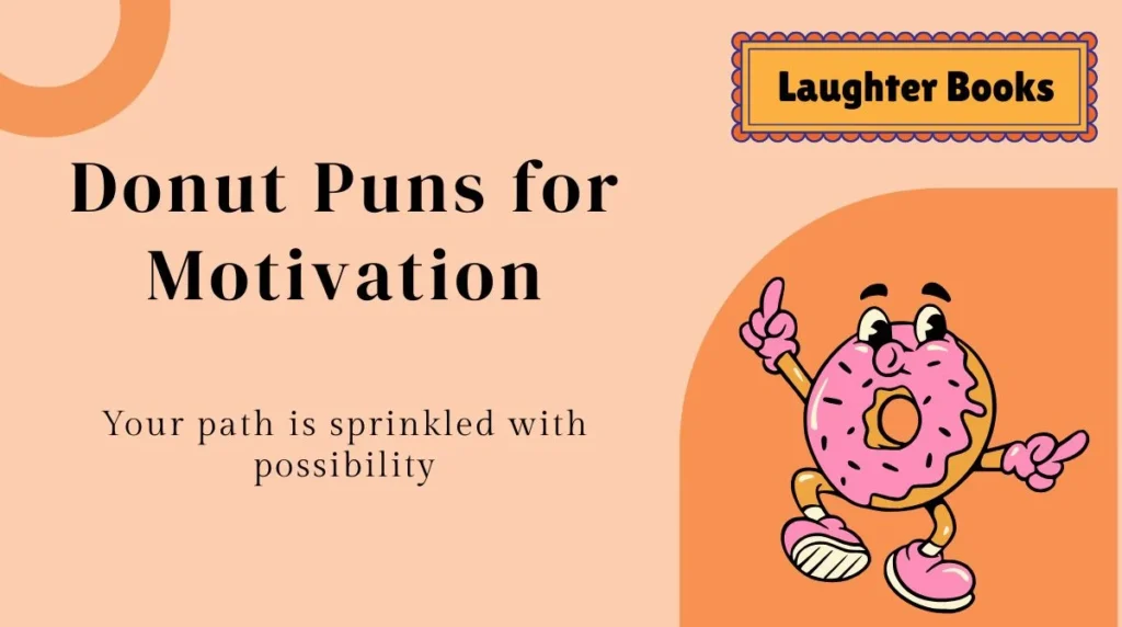 Donut Puns for Motivation