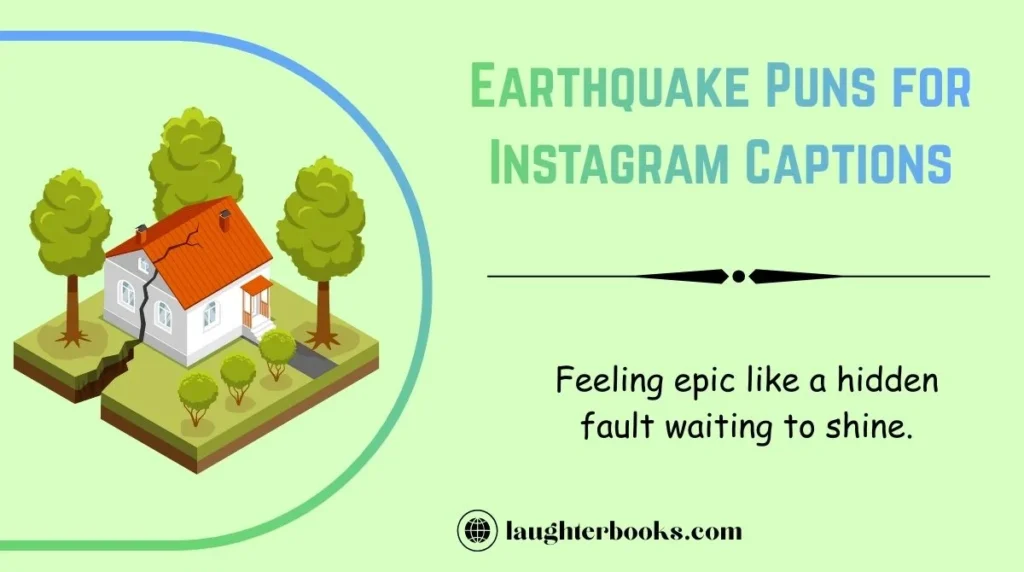 Earthquake Puns for Instagram Captions