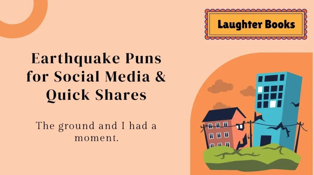 Earthquake Puns for Social Media & Quick Shares