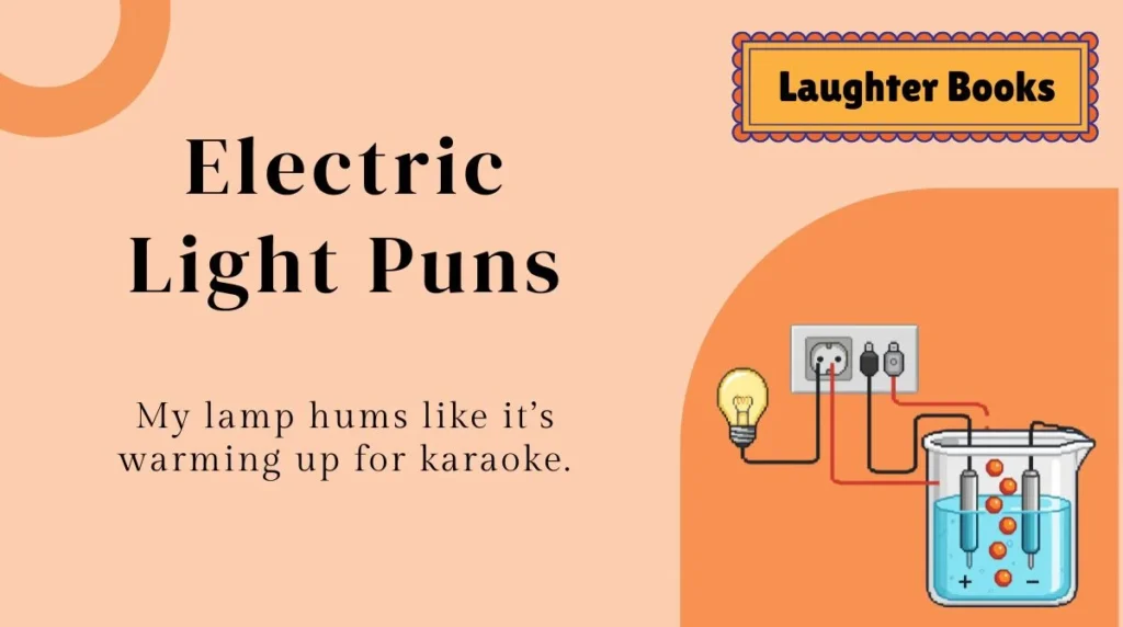 Electric Light Puns