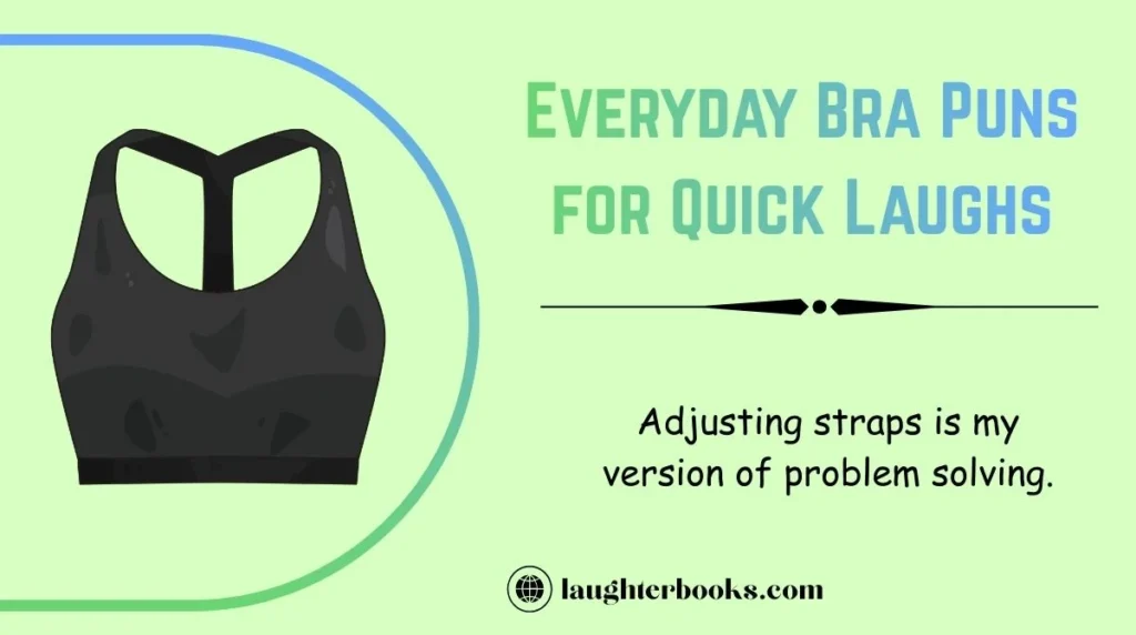 Everyday Bra Puns for Quick Laughs