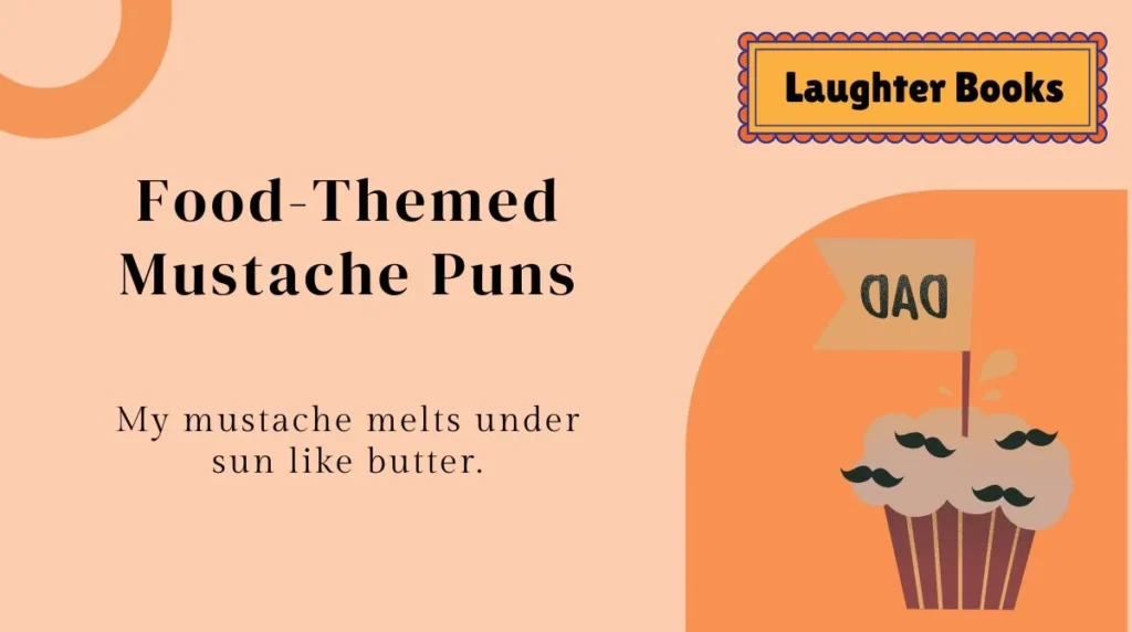 Food-Themed Mustache Puns