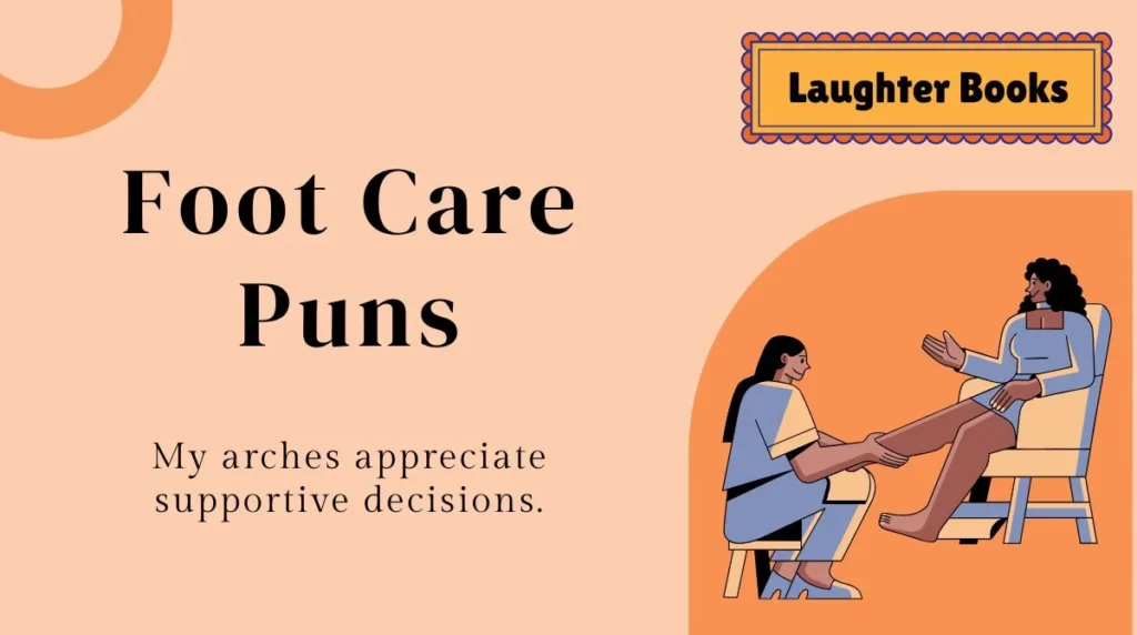 Foot Care Puns