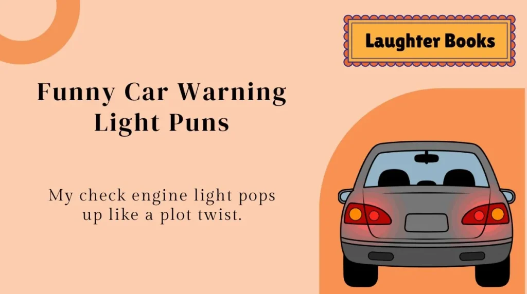 Funny Car Warning Light Puns