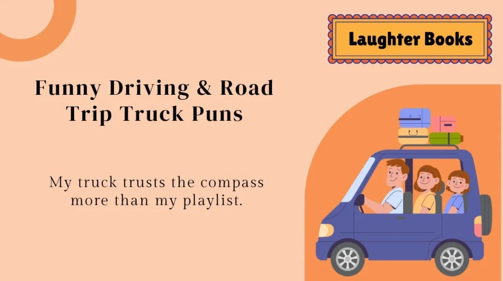 Funny Driving & Road Trip Truck Puns