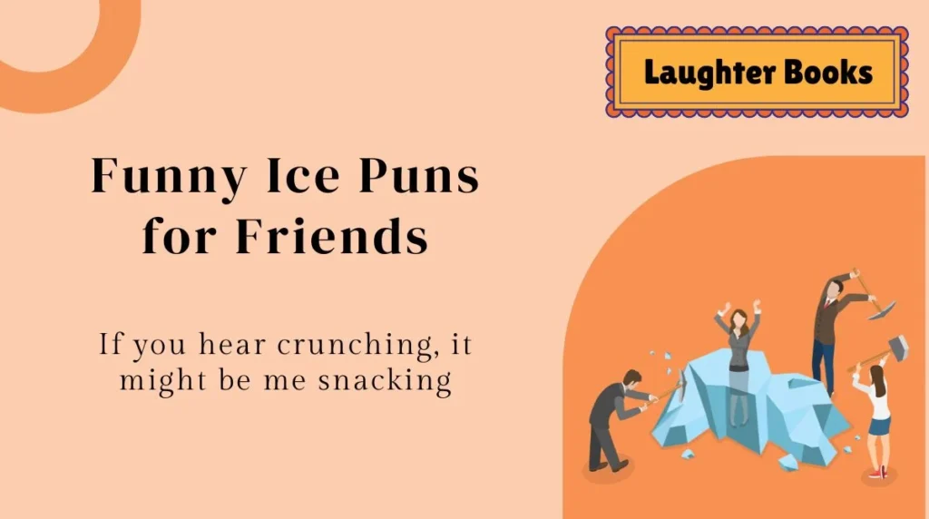 Funny Ice Puns for Friends