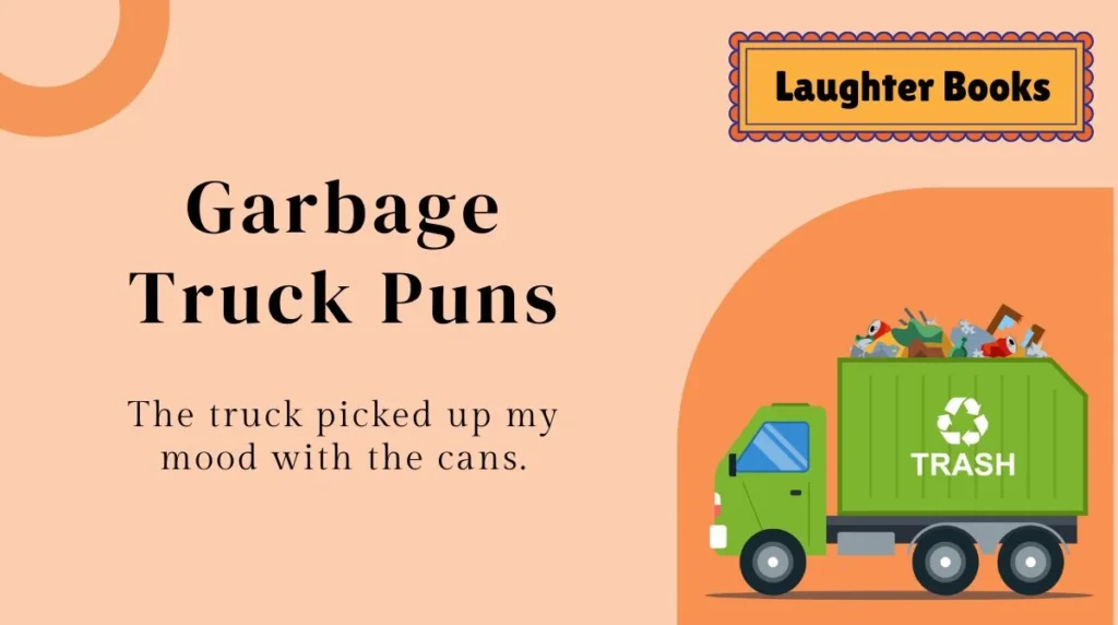 Garbage Truck Puns