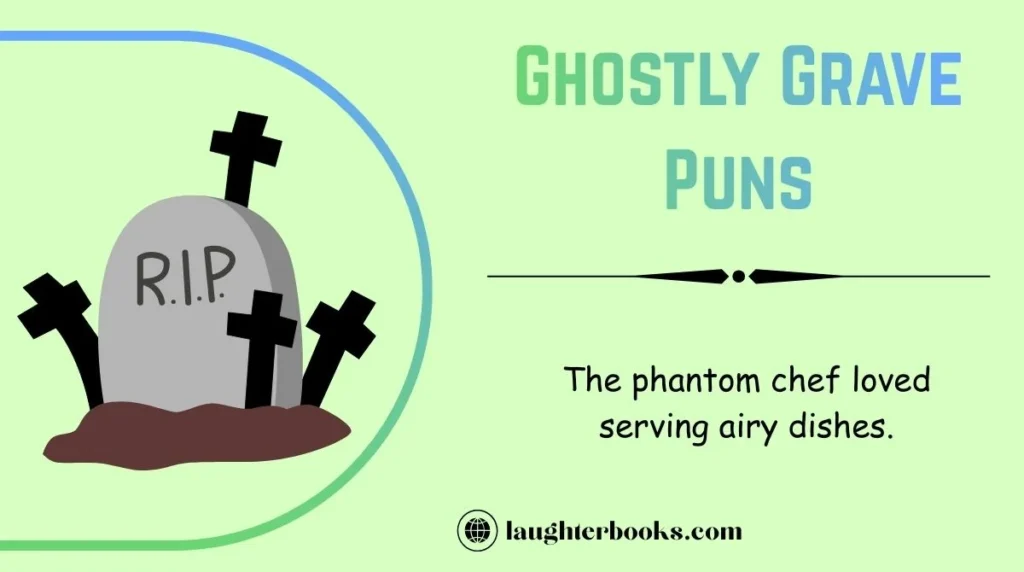 Ghostly Grave Puns