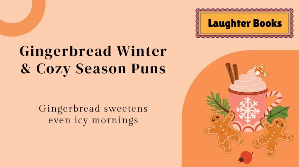 Gingerbread Winter & Cozy Season Puns