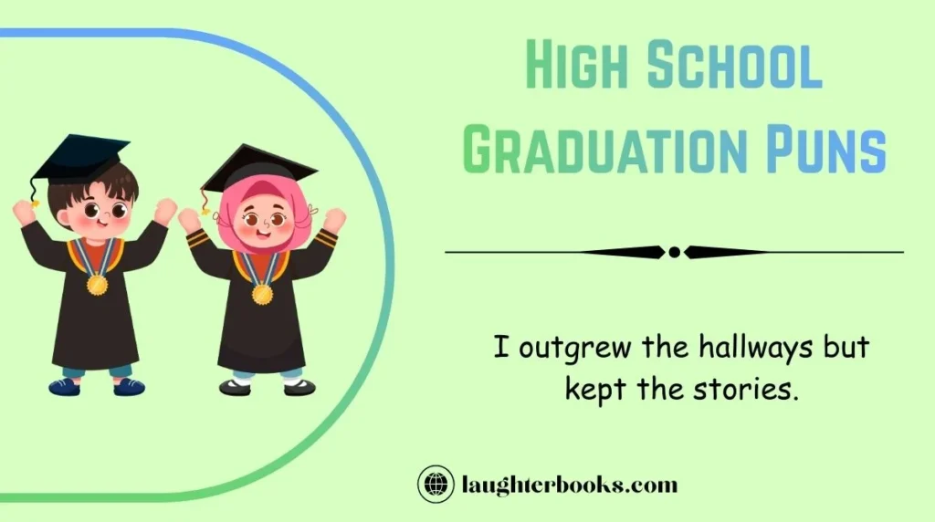 High School Graduation Puns