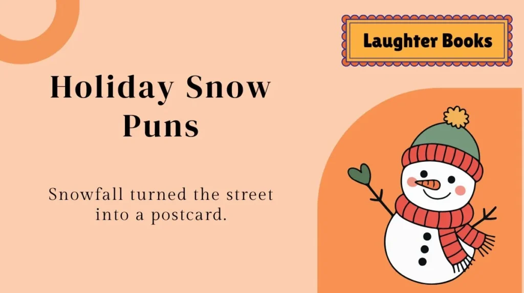 Holiday Snow Puns