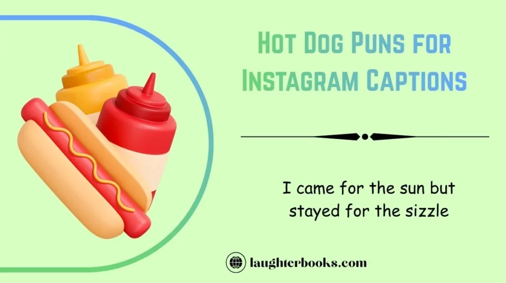 Hot Dog Puns for Instagram Captions
