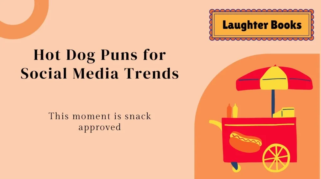 Hot Dog Puns for Social Media Trends