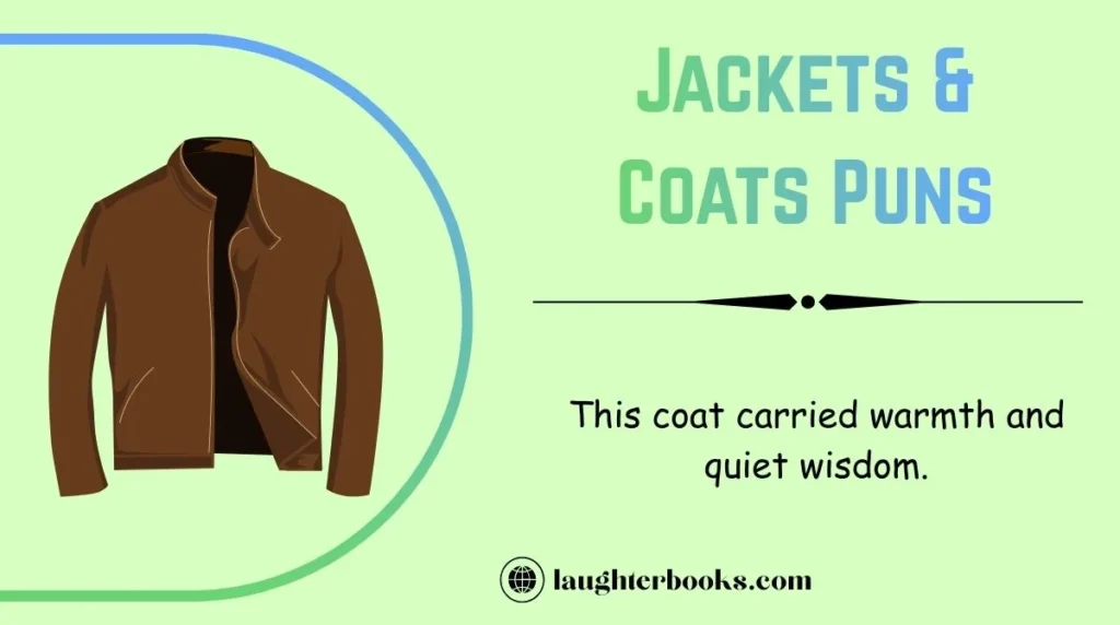 Jackets & Coats Puns