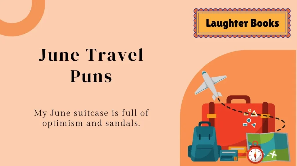 June Travel Puns
