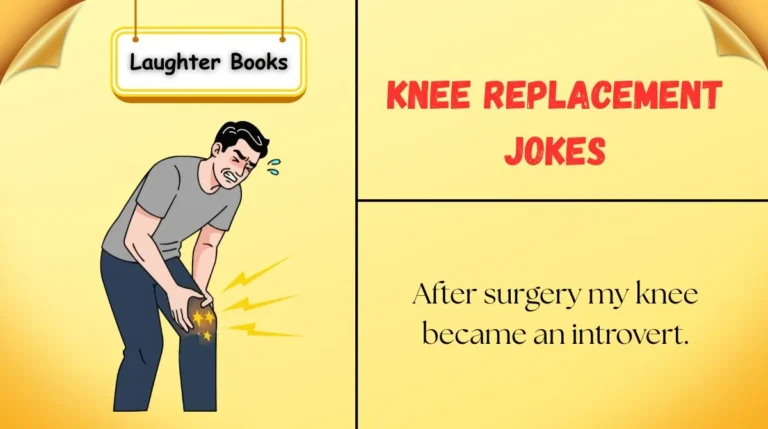 Knee Replacement Jokes