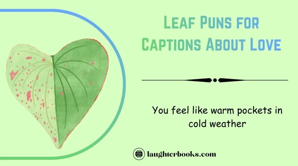 Leaf Puns for Captions About Love