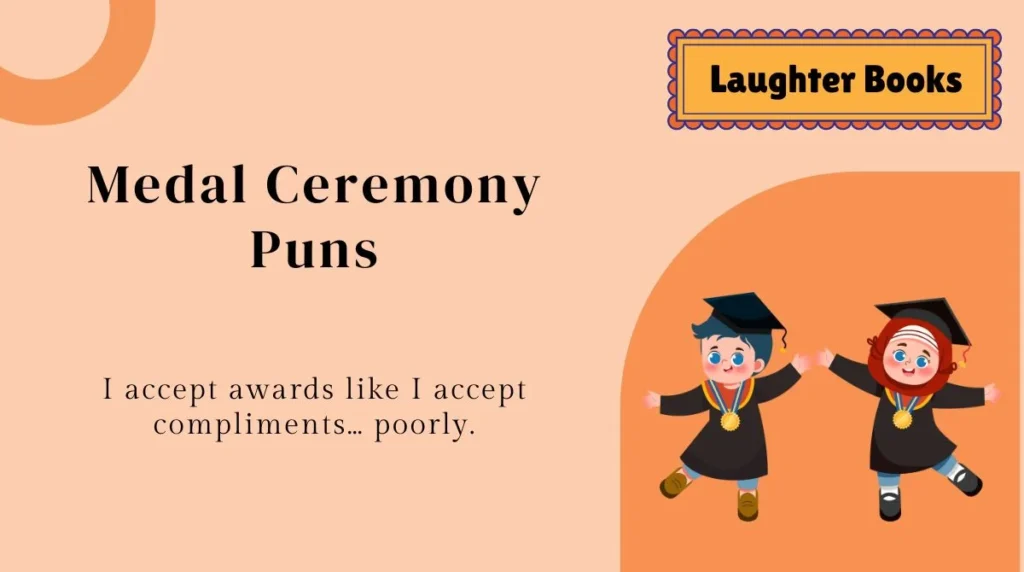 Medal Ceremony Puns