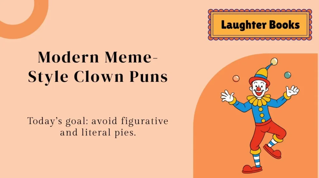 Modern Meme-Style Clown Puns