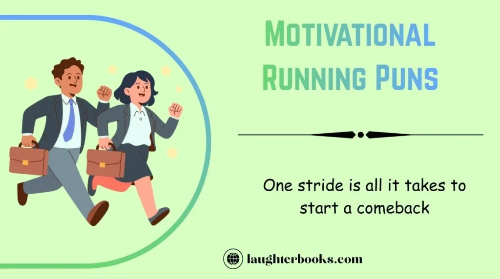 Motivational Running Puns