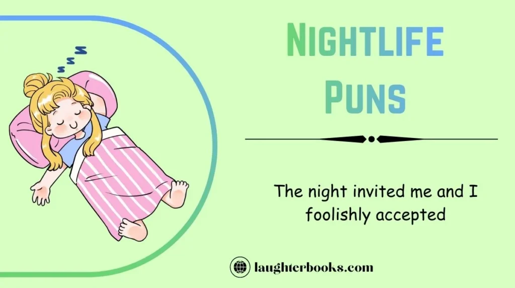 Nightlife Puns