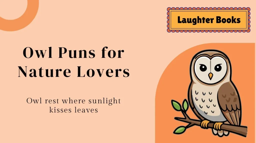Owl Puns for Nature Lovers