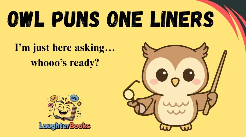 Owl Puns One Liners