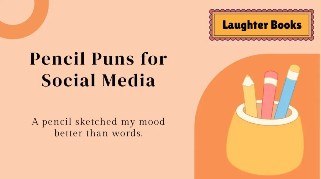 Pencil Puns for Social Media