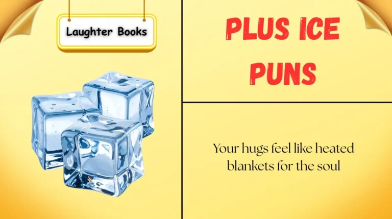 Plus Ice Puns