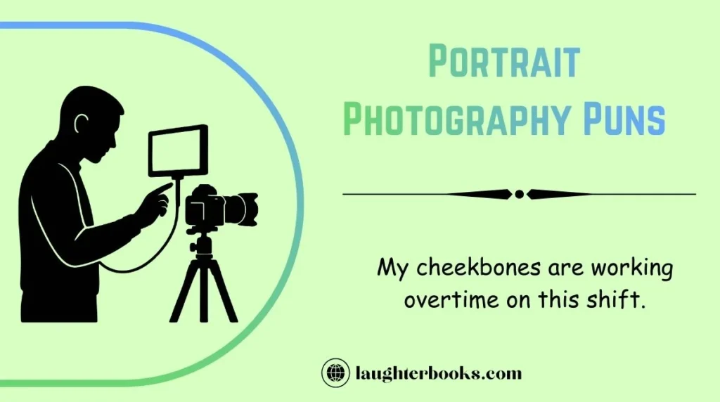 Portrait Photography Puns