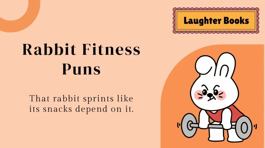 Rabbit Fitness Puns