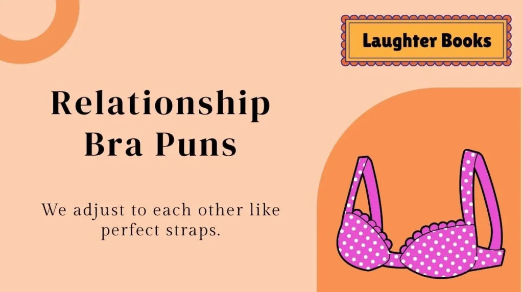 Relationship Bra Puns