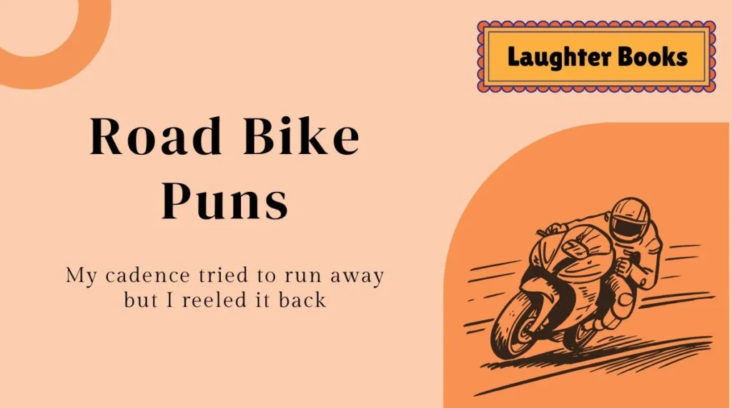 Road Bike Puns