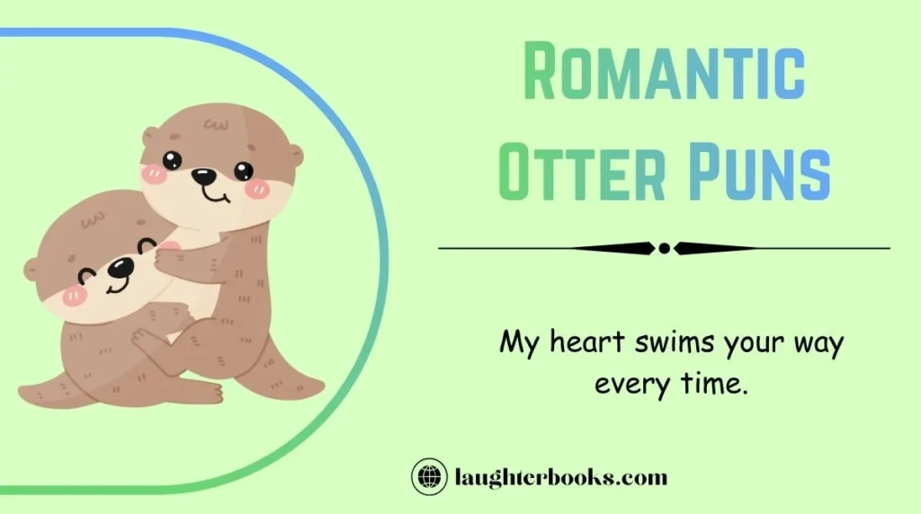 Romantic Otter Puns